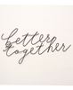 Picture of Better Together Wire Script Wall Words