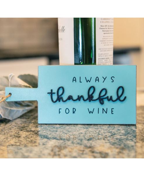 Picture of Always Thankful For Wine Cutting Board Sign Ornament